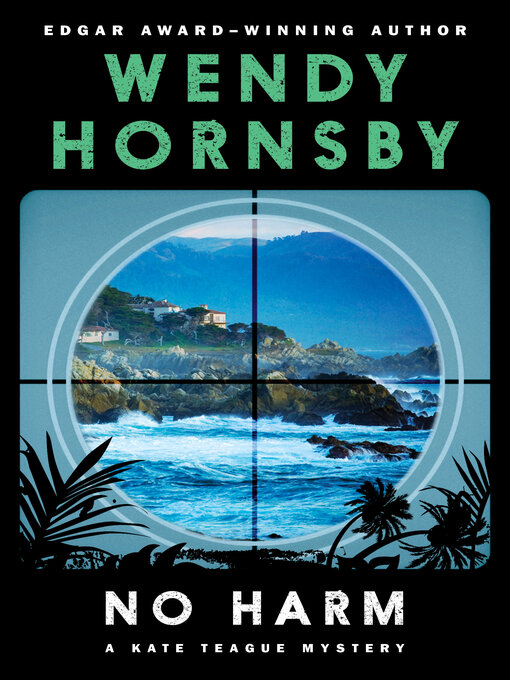Title details for No Harm by Wendy Hornsby - Available